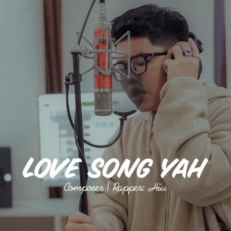 Love Song Yah | Boomplay Music