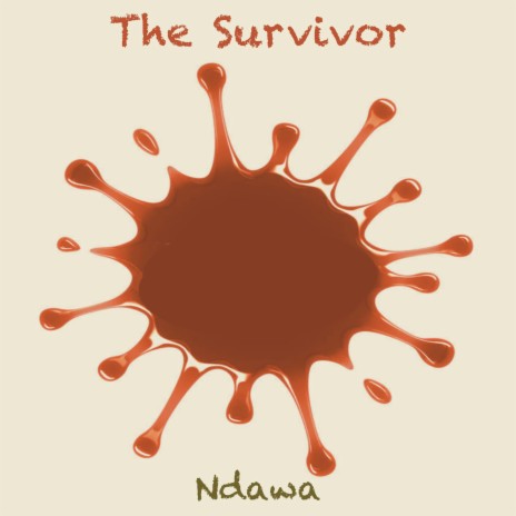 The Survivor | Boomplay Music