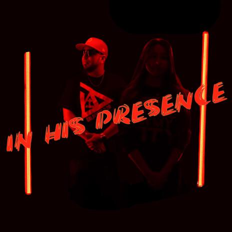 In His Presence ft. Cierrra Barrera | Boomplay Music