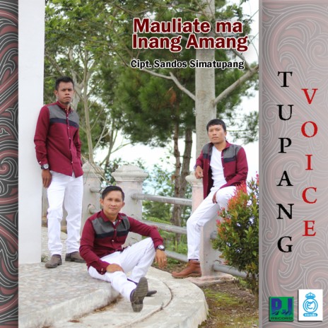 MAULIATE MA INANG AMANG ft. Tupang Voice | Boomplay Music