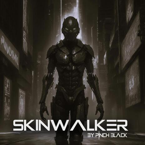 Skinwalker | Boomplay Music