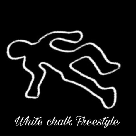 White Chalk Freestyle | Boomplay Music