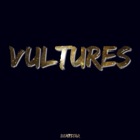 Vultures | Boomplay Music