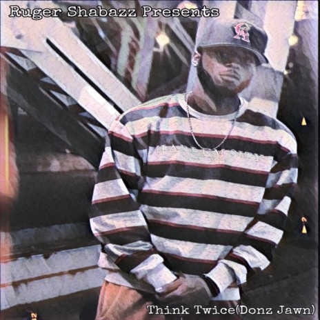 Think Twice(Donz Jawn) | Boomplay Music