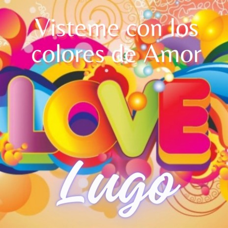 Visteme con los colores de Amor | Boomplay Music