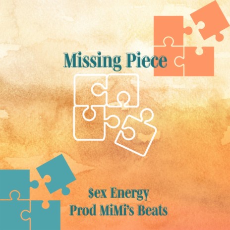 Missing Piece | Boomplay Music