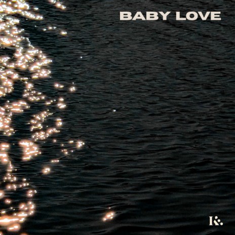 Baby Love | Boomplay Music