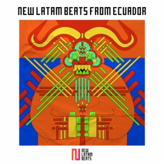 New Latam Beats from Ecuador