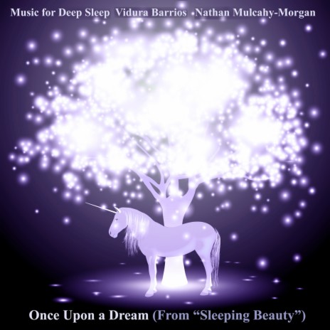 Once Upon a Dream (From Sleeping Beauty) ft. Vidura Barrios & Nathan Mulcahy-Morgan | Boomplay Music