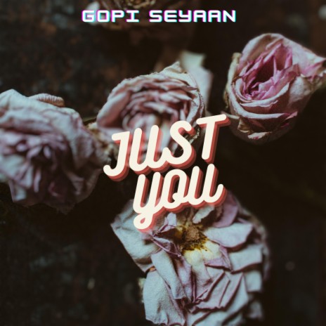 Just You | Boomplay Music