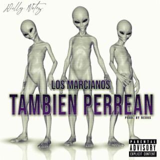 Los Marcianos Tambien Perrean