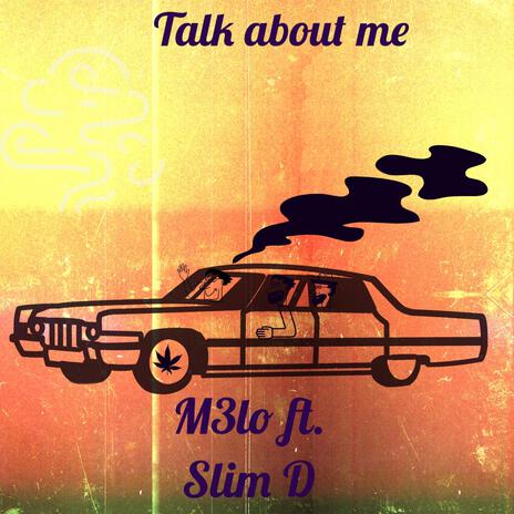 Talk about me ft. Slim D | Boomplay Music