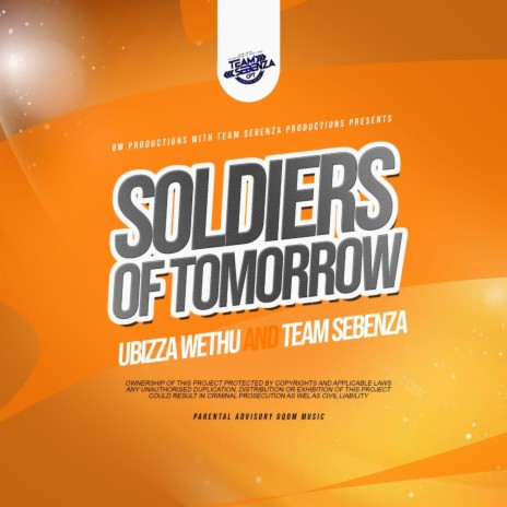 Soldiers Of Tomorrow ft. Team Sebenza CPT | Boomplay Music