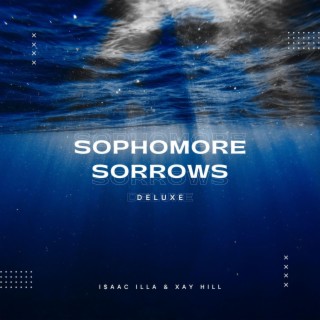Sophomore Sorrows (Deluxe)
