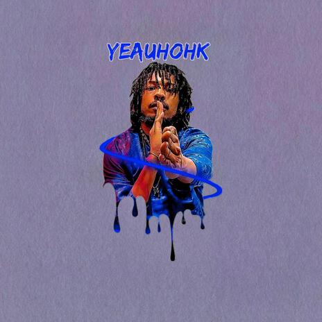 YeahUhOhK | Boomplay Music