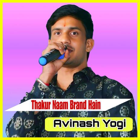 Thakur Naam Brand Hain | Boomplay Music