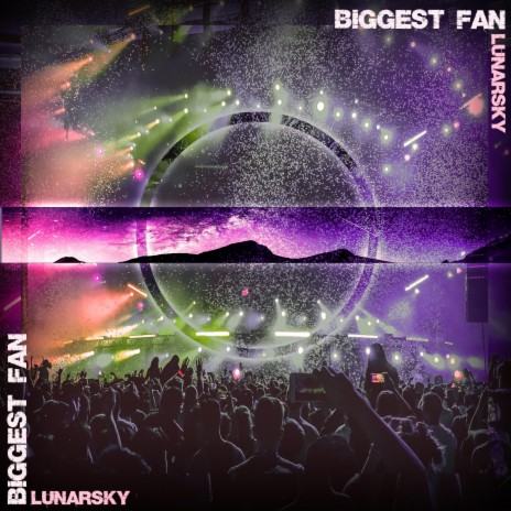 Biggest Fan | Boomplay Music