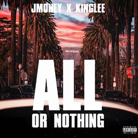 All Or Nothing ft. KingLee