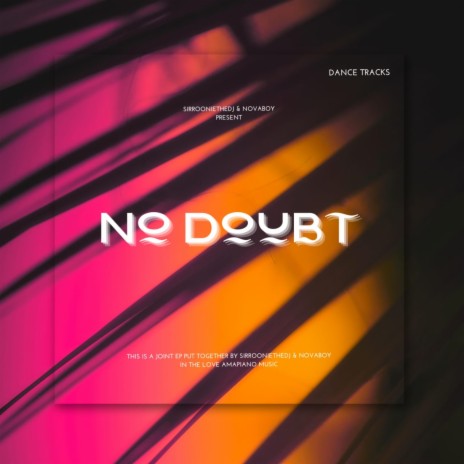 No Doubt ft. SirRoonieTheDJ | Boomplay Music