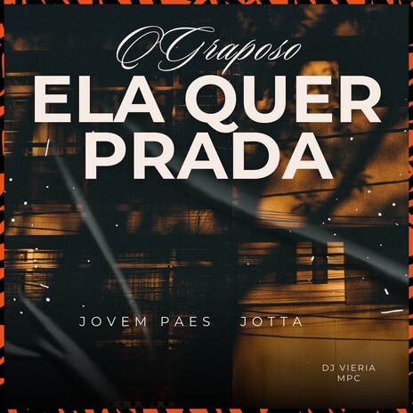 Ela Quer Prada ft. Jovem Paes & DJ Vieira MPC | Boomplay Music