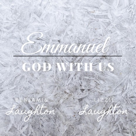Emmanuel, God with Us | Boomplay Music