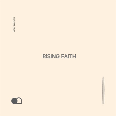 Rising Faith | Boomplay Music