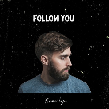 Follow You | Boomplay Music