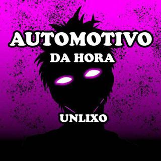 Automotivo da hora