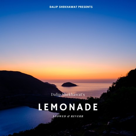 Lemonade (Slowed & Reverb)