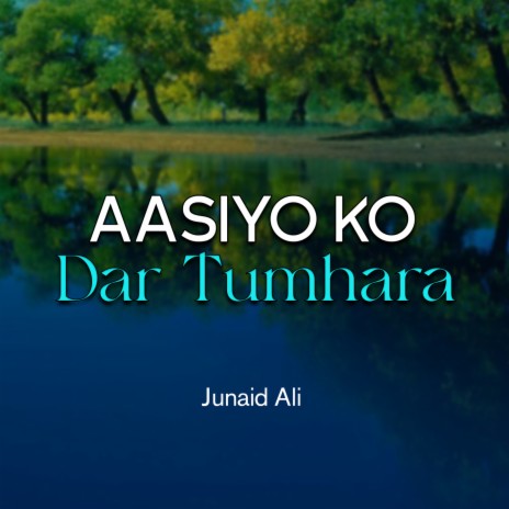 Aasiyo Ko Dar Tumhara | Boomplay Music