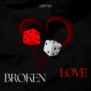 Broken Love