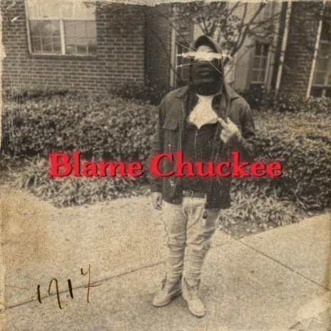 Blame Chuckee | Boomplay Music