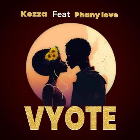 Vyote ft. Kezza bad | Boomplay Music