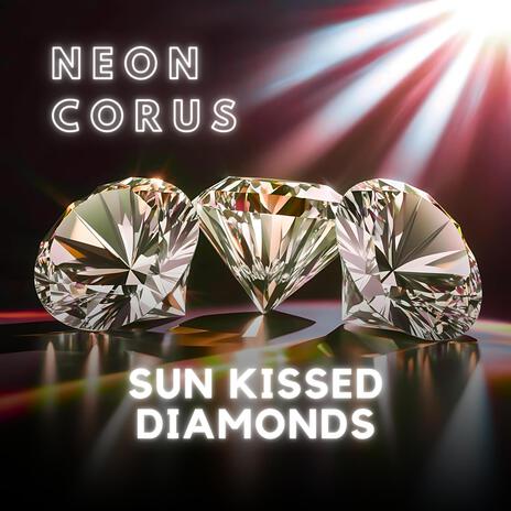 Sun Kissed Diamonds | Boomplay Music