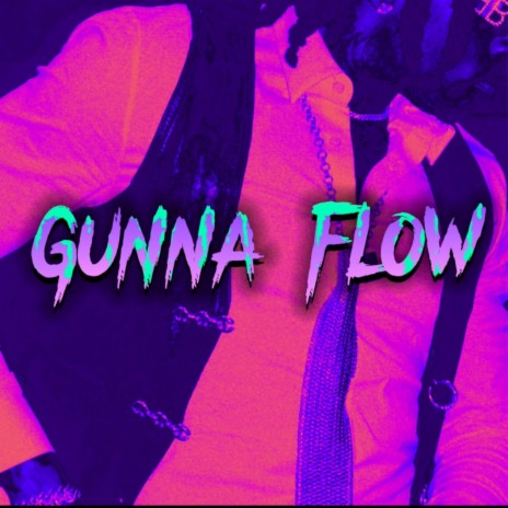 Gunna flow