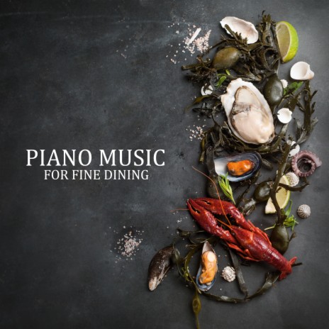 Elegant Dinner Piano | Boomplay Music