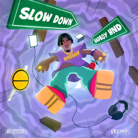 Slow Down | Boomplay Music