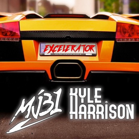 Excelerator ft. Kyle Harrison | Boomplay Music