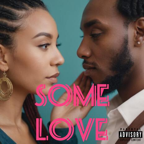 Some Love | Boomplay Music