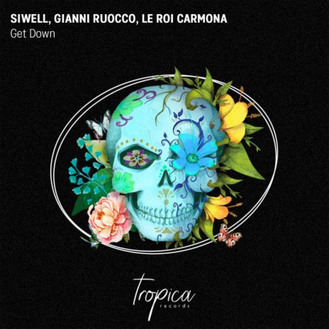 Get Down (Extended Mix) ft. Gianni Ruocco & Le Roi Carmona