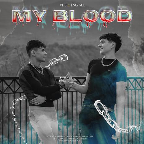 MY BLOOD ft. yng ale | Boomplay Music