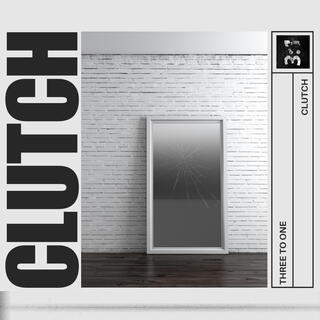 Clutch lyrics | Boomplay Music