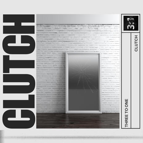 Clutch | Boomplay Music