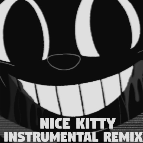 Nice Kitty (Instrumental Remix) | Boomplay Music
