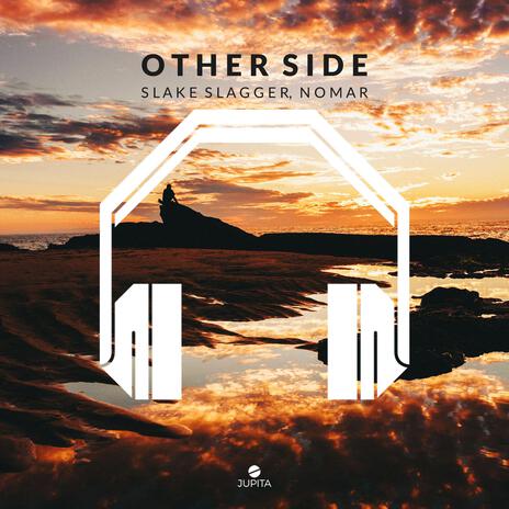 Other Side (8D Audio) ft. 8D Audio, 8D Tunes, Slake Slagger & Nomar | Boomplay Music