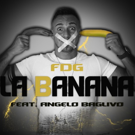 La banana ft. Angelo Baglivo | Boomplay Music