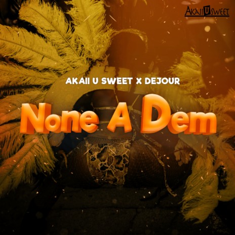 None a Dem ft. Dejour | Boomplay Music