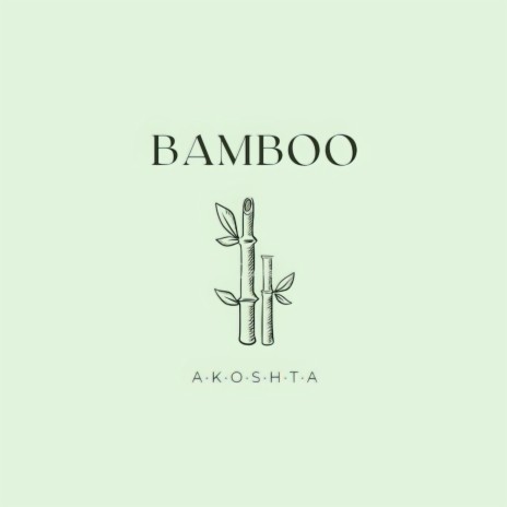 Bamboo | Boomplay Music