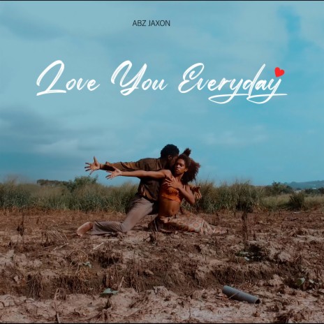 Love You Everyday | Boomplay Music