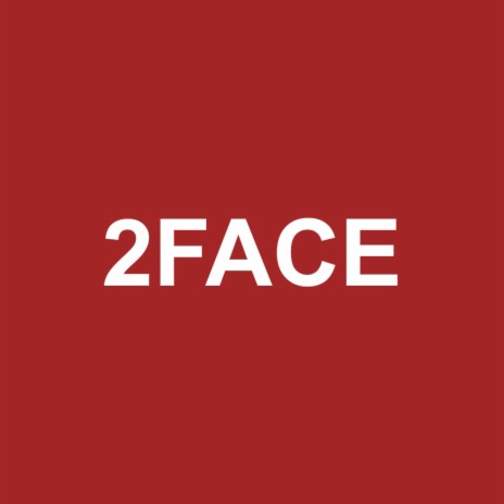 2FACE | Boomplay Music